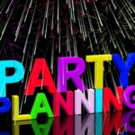 Colorful "Party Planning" text over a background of bright fireworks.